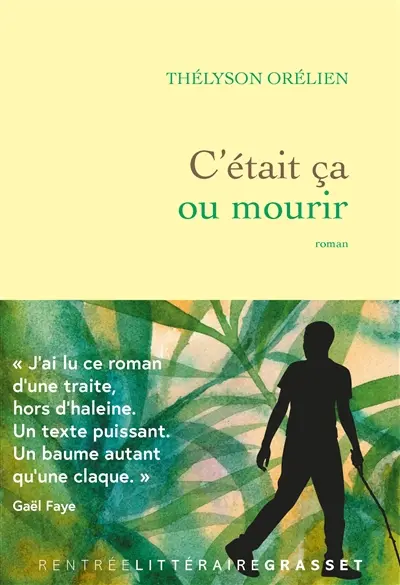 C'était ça ou mourir C'était ça ou mourir