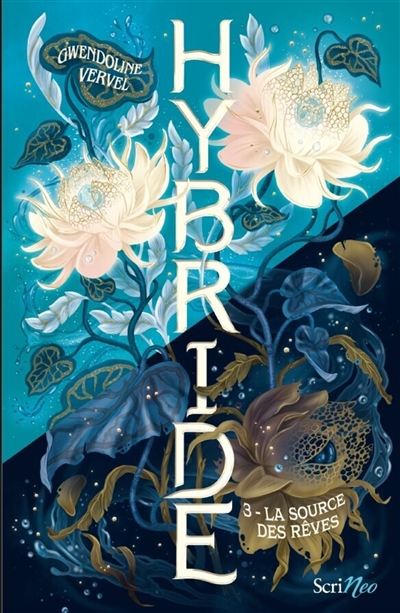 Hybride. Vol. 3. La source des rêves