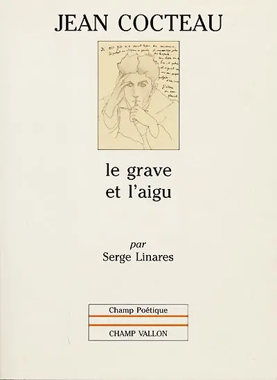 Jean Cocteau : le grave et l'aigu