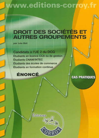 Droit des sociétés et autres groupements : candidats à l'UE2 du DCG : cas pratiques, énoncé