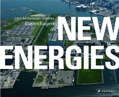 New Energies : Land Art Generator Initiative, Copenhagen