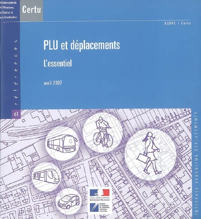 PLU et déplacements : l'essentiel : avril 2007