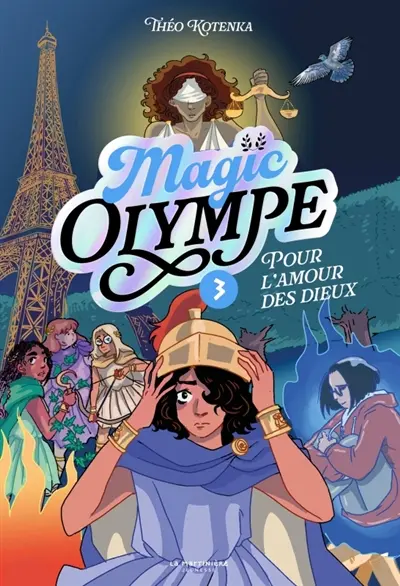 Magic Olympe. Vol. 3. Pour l'amour des dieux