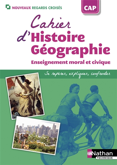 Cahier d'histoire géographie, enseignement moral et civique, CAP
