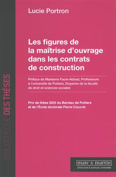 Les figures de la maîtrise d'ouvrage dans les contrats de construction Les figures de la maîtrise d'ouvrage dans les contrats de construction