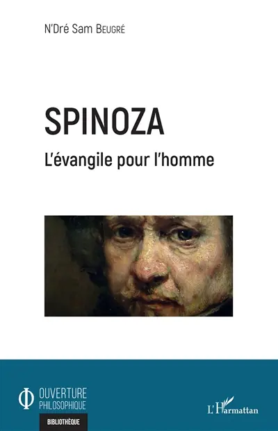 Spinoza : l'évangile pour l'homme