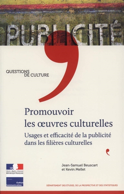 Promouvoir les oeuvres culturelles : usages et efficacité de la publicité dans les filières culturelles