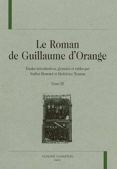 Le roman de Guillaume d'Orange. Vol. 3