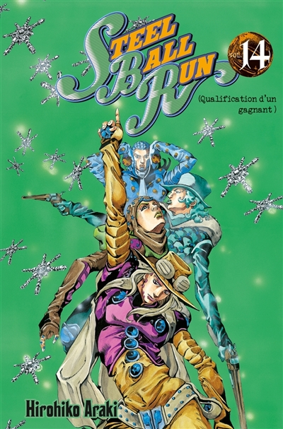 Steel ball run : Jojo's...