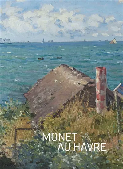 Monet au Havre : exposition, Le Havre, MuMa, du 5 juin au 27 septembre 2026