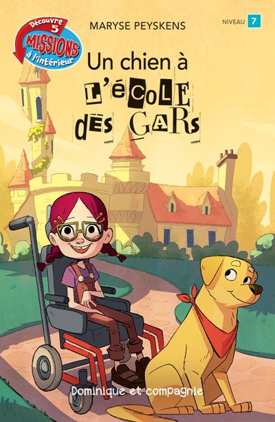 Un chien à l’Ecole des gars : Niveau de lecture 7 8