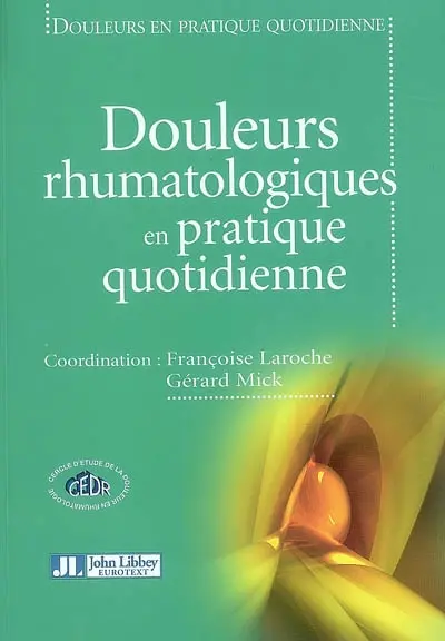Douleurs rhumatologiques en pratique quotidienne
