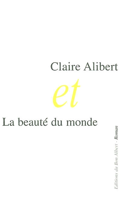 Claire Alibert et la beauté du monde