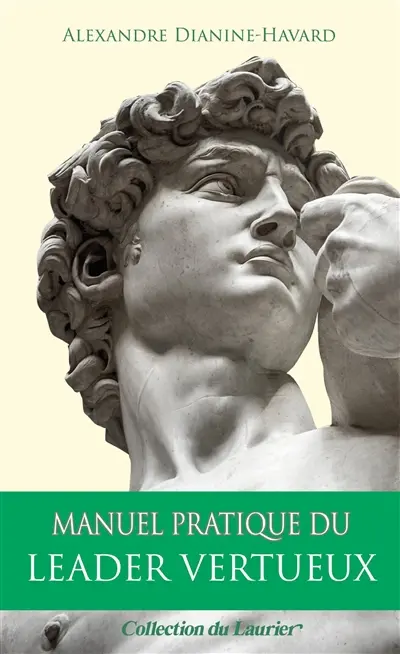 Manuel pratique du leader vertueux