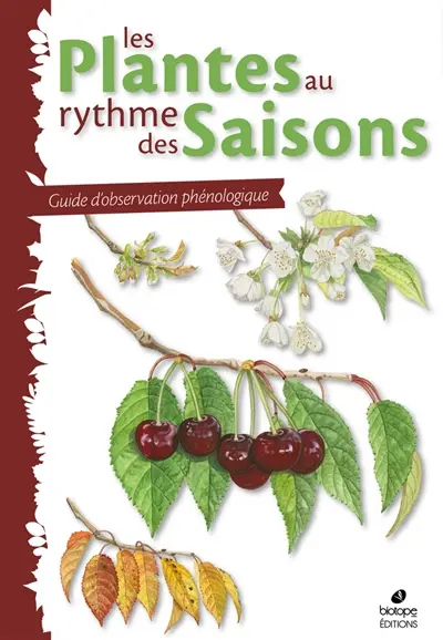 Les plantes au rythme des saisons : guide d'observation phénologique