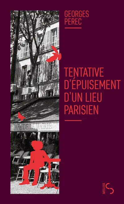 Tentative d'épuisement d'un lieu parisien