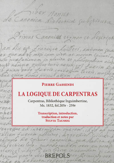 La logique de Carpentras : Carpentras, Bibliothèque Inguimbertine, Ms 1832, fol.205r-259r