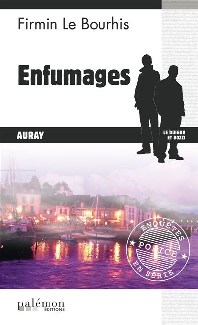 Le Duigou et Bozzi. Vol. 25. Enfumages : Auray