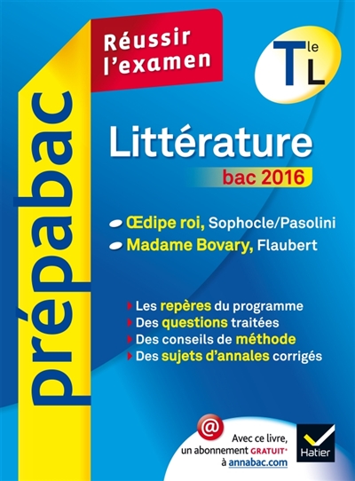 Littérature terminale L, bac 2016 : Oedipe roi, Sophocle-Pasolini, Madame Bovary, Flaubert