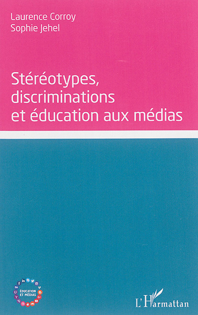 Stéréotypes, discriminations et éducation aux médias