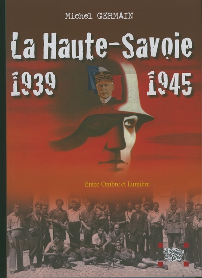 La Haute : Savoie 1939-1945