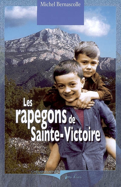 Les rapegons de Sainte-Victoire