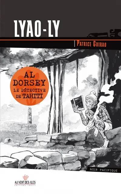 Al Dorsey, le détective de Tahiti. Vol. 2. Lyao-ly