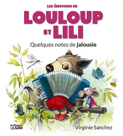 Les émotions de Louloup et Lili. Quelques notes de jalousie