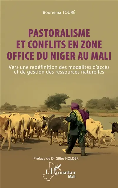 Pastoralisme et conflits en zone Office du Niger au Mali : vers une redéfinition des modalités d'accès et de gestion des ressources naturelles