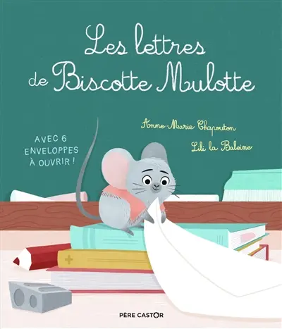 Les lettres de Biscotte Mulotte