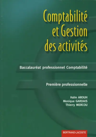 Comptabilité et gestion des activités, baccalauréat professionnel comptabilité, première professionnelle