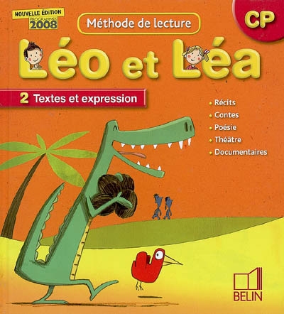 Léo et Léa, méthode de lecture, CP. Vol. 2. Textes et expression