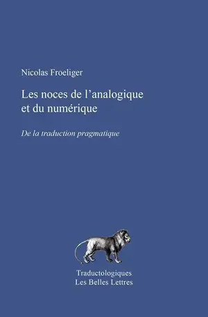Les noces de l'analogique et du numérique : de la traduction pragmatique