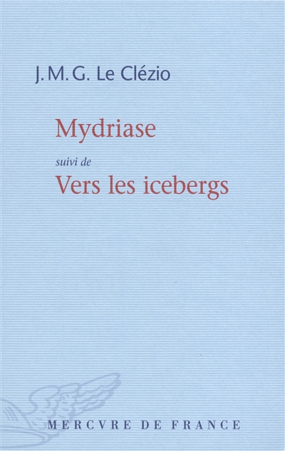 Mydriase. Vers les icebergs