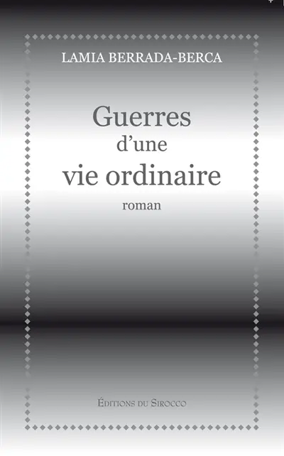 Guerres d'une vie ordinaire