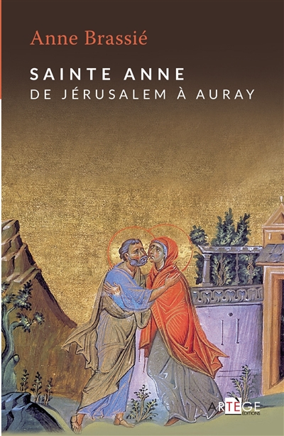 Sainte Anne : de Jérusalem à Auray