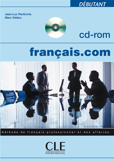 Français.com, débutant : méthode de français professionnel et des affaires