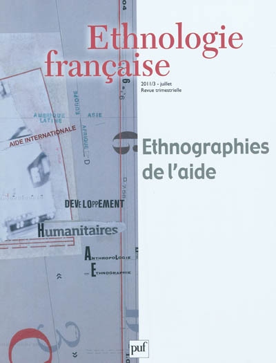 Ethnologie française, n° 3 (2011). Ethnographies de l'aide