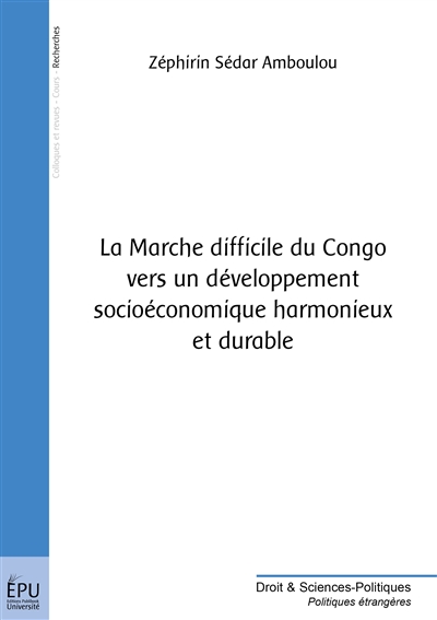 La marche difficile du Congo vers un developpement socioéconomique harmonieux et durable