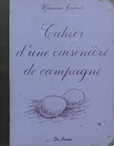 Cahier d'une cuisinière de campagne