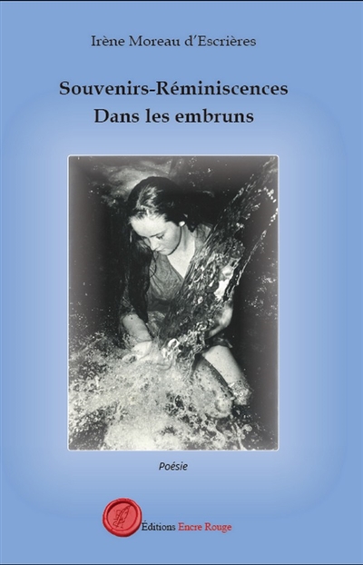Souvenirs : Réminiscences. Dans les embruns