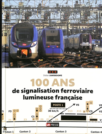 100 ans de signalisation ferroviaire lumineuse française