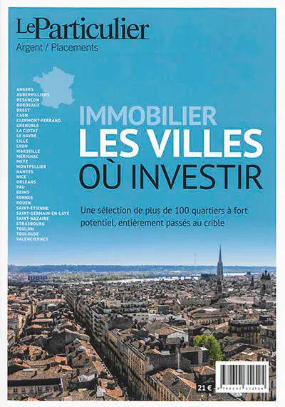Immobilier, les villes où investir : une sélection de plus de 100 quartiers à fort potentiel, entièrement passés au crible