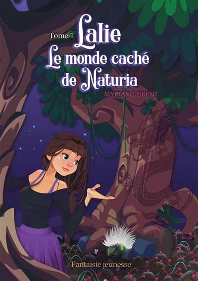 Lalie, le monde caché de Naturia