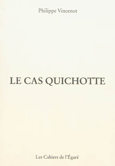 Le cas Quichotte