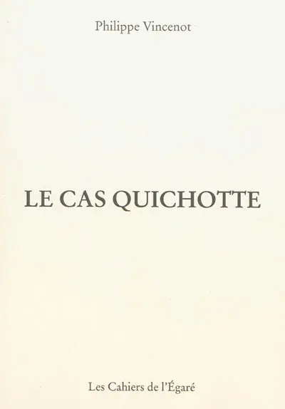 Le cas Quichotte