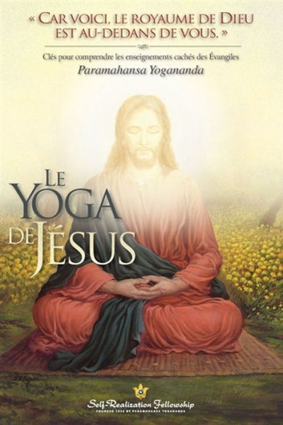 Le yoga de Jésus : clés...