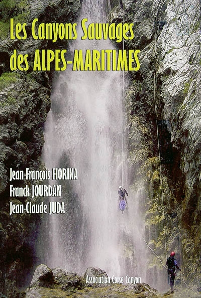Les canyons sauvages des Alpes-Maritimes