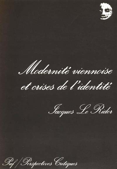 Modernité viennoise et crises de l'identité