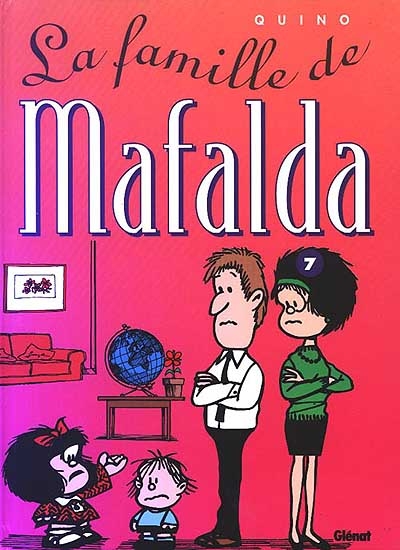 Mafalda. Vol. 7. La famille de Mafalda